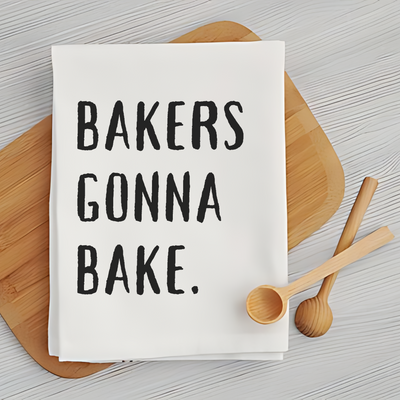 Bakers Gonna Bake - Playful Kitchen Towel for Bakers