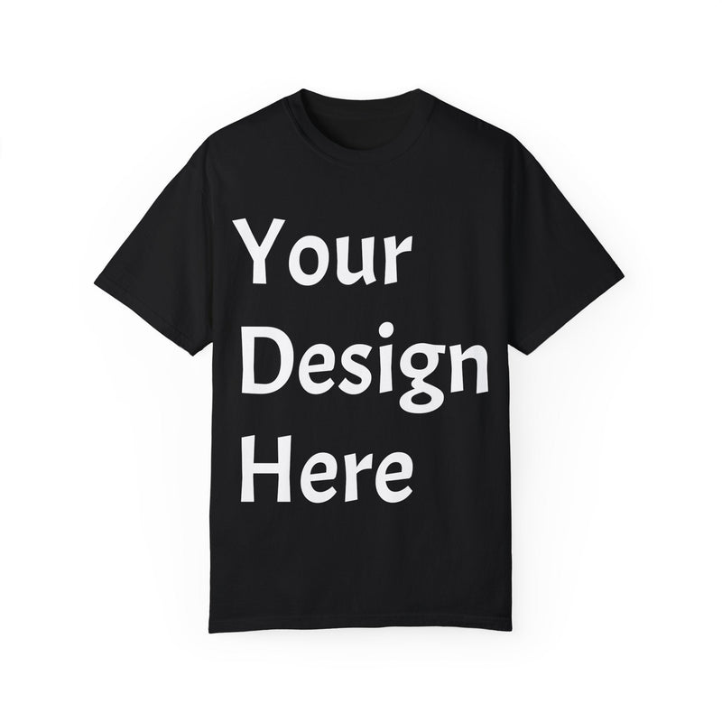 Bring Your Own Shirt - Custom T-Shirt