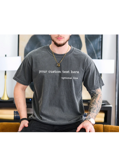 Your custom text here - shirt with optional line