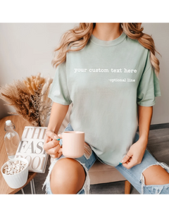 Your custom text here - shirt with optional line