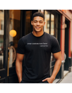 Your custom text here - shirt with optional line