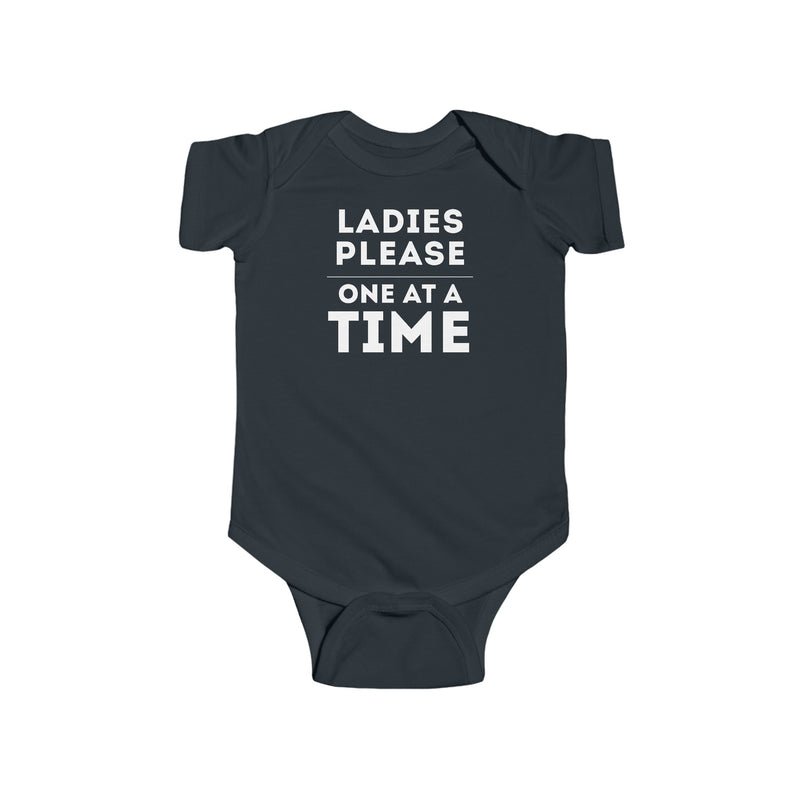 Funny Baby Onesie: Ladies, Please One at a Time - Cute Bodysuit