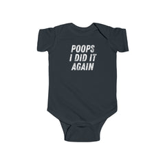 Funny Baby Onesie: Poops I Did It Again - Cute Infant Bodysuit