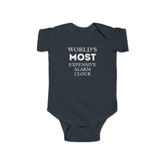 Funny Baby Onesie: World's Most Expensive Alarm Clock - Cute Bodysuit