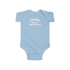 Funny Baby Onesie: Chubby, Bald & Unemployed - Cute Infant Bodysuit