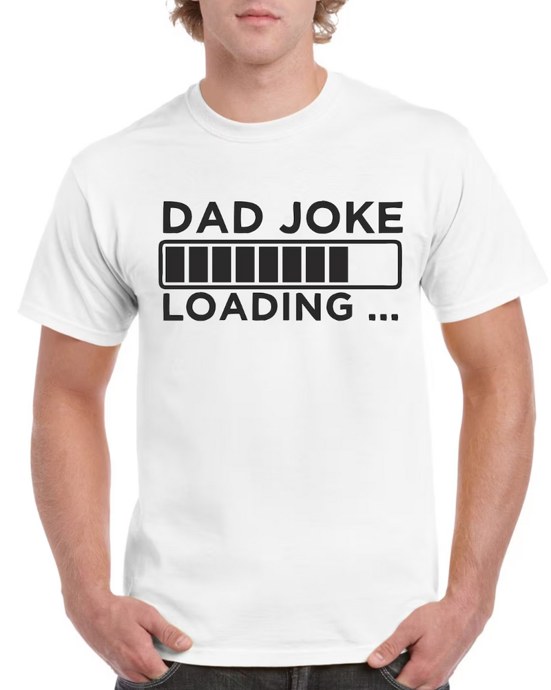 Dad Joke Loading - T-Shirt