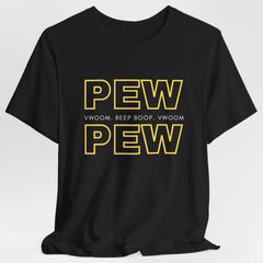 PEW PEW VWOOM - T-shirt