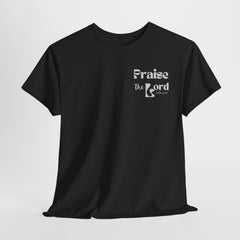 Praise the Lord Psalm 150:6 T-Shirt - Faith and Worship Apparel