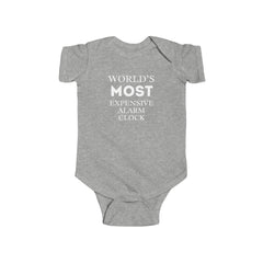 Funny Baby Onesie: World's Most Expensive Alarm Clock - Cute Bodysuit