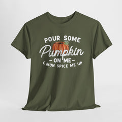 Pumpkin Spice T-shirt: Pour Some Pumpkin On Me - Fall Humor Tee