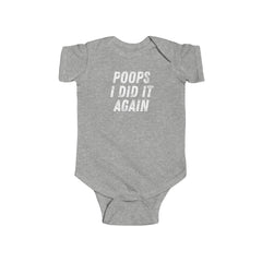 Funny Baby Onesie: Poops I Did It Again - Cute Infant Bodysuit