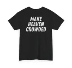 Faith-Inspired T-Shirts – 'Make Heaven Crowded' & 'Jesus Won'