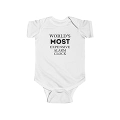 Funny Baby Onesie: World's Most Expensive Alarm Clock - Cute Bodysuit