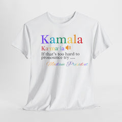 Support Kamala Harris 2024: Pronunciation & Madam President T-shirt